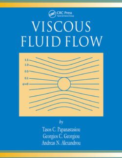 Viscous Fluid Flow – Tasos C. Papanastasiou, Georgios C. Georgiou – 1st Edition