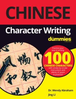Chinese Character Writing For Dummies