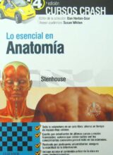 Cursos Crash: Lo Esencial en Anatomía – Dan Horton-Szar, Susan Whiten – 4ta Edición