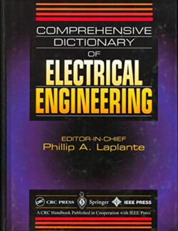 Electrical Engineering Dictionary – Phillip A. Laplante – 1st Edition