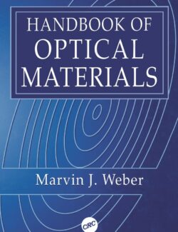 Handbook Of Optical Materials – Marvin J. Weber – 1st Edition