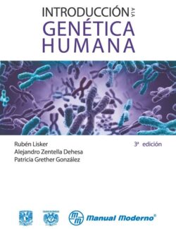 Introducción a la Genética Humana – Rubén Lisker, Patricia Grether González, Alejandro Zentella Dehesa – 3ra Edición