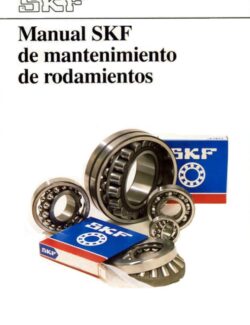 Manual SKF de Mantenimiento de Rodamientos – SKF – 1ra Edición