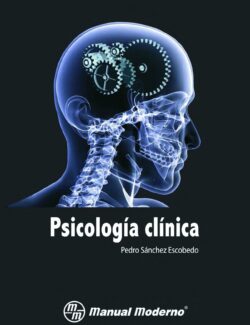 Psicología Clínica – Pedro Antonio Sánchez Escobedo – 1ra Edición