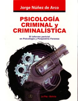 Psicología Criminal y Criminalística – Jorge Núñez De Arco – 4ta Edición