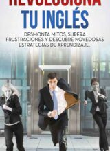 Revoluciona tu Inglés – Mónica Salgado – 1ra Edición