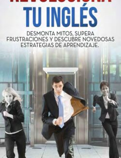 Revoluciona tu Inglés – Mónica Salgado – 1ra Edición