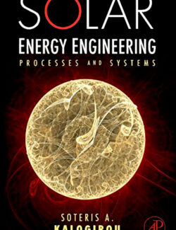 Solar Engineering Processes and Systems – Soteris Kalogirou – 1st Edition
