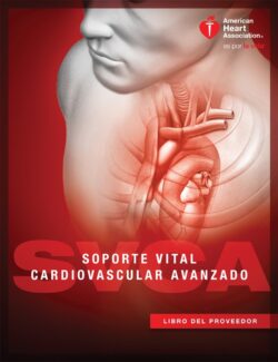 Soporte Vital Cardiovascular Avanzado – American Heart Association – 1ra Edición