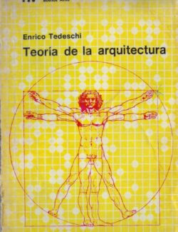 Teoría de la Arquitectura – Enrico Tedeschi – 1ra Edición