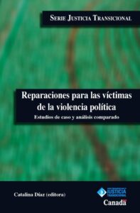Reparaciones Para las Víctimas de la Violencia Política - Catalina Díaz
