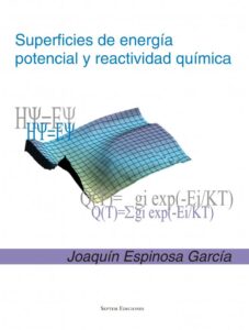superficies de energia potencial y reactividad quimica joaquin espinosa garcia