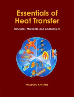 Essentials of Heat Transfer Principles. Materials and Applications