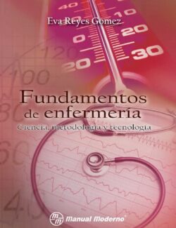 Fundamentos de Enfermería: Ciencia, Metodología y Tecnología – Eva Reyes Gómez – 1ra Edición