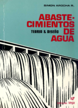 Abaste: Cimientos Teoría y Diseño de Agua – Simon Arocha R. – 1ra Edición