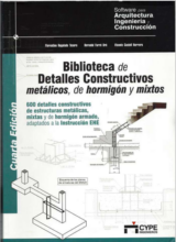Biblioteca de Detalles Constructivos, Metálicos, de Hormigón y Mixtos – Cype Ingenieros – 4ta Edición
