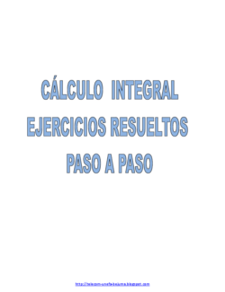 Cálculo Integral Ejercicios Resueltos Paso a Paso – 1ra Edición