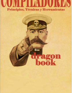 Compiladores: Principios, Técnicas y Herramientas (Dragon Book) – Alfred V. Aho, Monica S. Lam, Ravi Sethi, Jeffrey D. Ullman – 2da Edición