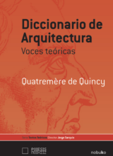 Diccionario de Arquitectura: Voces Teóricas – Antoine-Chrysostome Quatremère de Quincy – 1ra Edición