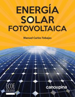 Energía Solar Fotovoltaica – M. Carlos Tobajas – 2da Edición