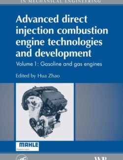 Advanced Direct Injection Combustion Engine Technologies and Development. Vol. 1