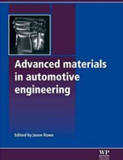 Advanced Materials in Automotive Engineering – Jason Rowe – 1st Edition