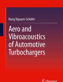 Aero and Vibroacoustics of Automotive Turbochargers – Hung Nguyen-Schäfer – 1st Edition