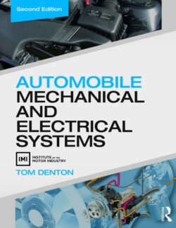 Automobile Mechanical and Electrical Systems – Tom Denton – 2nd Edition
