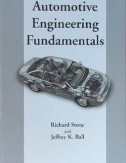 Automotive Engineering Fundamentals – Richard Stone, Jeffrey K. Ball – 1st Edition
