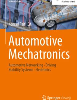 Automotive Mechatronics: Automotive Networking Driving Stability Systems Electronics