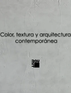 Color, Textura y Arquitectura Contemporánea – Miguel Herraiz – 1ra Edición