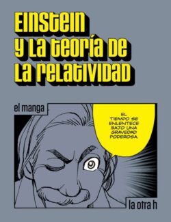Einstein y la Teoría de la Relatividad (Manga) – La Otra H – 1ra Edición