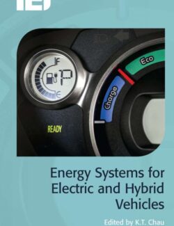 Energy Systems for Electric and Hybrid Vehicles – K.T. Chau – 1st Edition