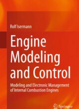Engine Modeling and Control: Modeling and Electronic Management of Internal Combustion Engines – Rolf Isermann – 1st Edition