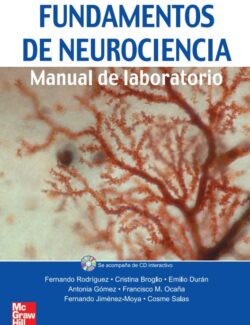 Fundamentos de Neurociencia: Manual de Laboratorio – Fernando Rodriguez – 1ra Edición