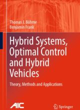 Hybrid Systems, Optimal Control and Hybrid Vehicles Theory, Methods and Applications – Thomas J. Böhme, Benjamin Frank – 1st Edition