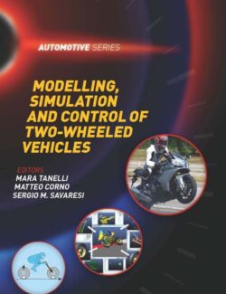 Modelling Simulation and Control of Two Eheelend Vehicles – Mara Tanelli, Matteo Corno – 1st Edition