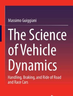 The Science of Vehicle Dynamics – Massimo Guiggiani – 1st Edition