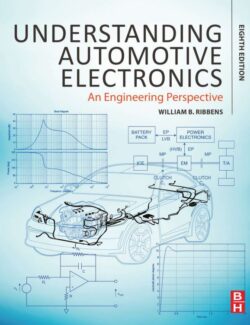 Understanding Automotive Electronics: An Engineering Perspective – William B. Ribbens – 8th Edition