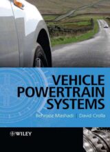 Vehicle Powertrain Systems – Behrooz Mashadi, David Crolla – 1st Edition