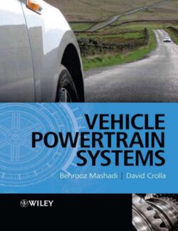Vehicle Powertrain Systems – Behrooz Mashadi, David Crolla – 1st Edition