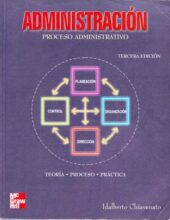 Administración: Proceso Administrativo – Idalberto Chiavenato – 3ra Edición