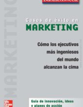 Casos de Éxito en Marketing – Businessweek – 1ra Edición
