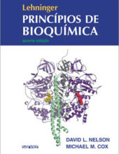 Principios de Bioquímica Lehninger – David L. Nelson, Michael M. Cox – 4ta Edición