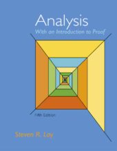 Analysis With An Introduction to Proof – Steven Lay – 5th Edition