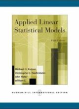 Applied Linear Statistical Models – Kutner M., Nachtsheim C. – 5th Edition (2005)