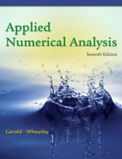 Applied Numerical Analysis – Gerald C., Wheatley P.- 7th Edition (2004) applied numerical analysis gerald c wheatley p 7th edition 2004