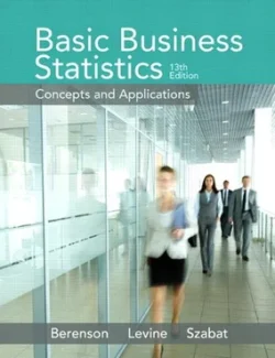 Basic Business Statistics – Mark L. Berenson, David M. Levine, Kathryn A. Szabat – 13th Edition basic business statistics mark l berenson david m levine kathryn a szabat 13th edition