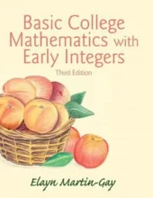 Basic College Mathematics with Early Integers – Martin-Gay E. – 3th Edition (2015)