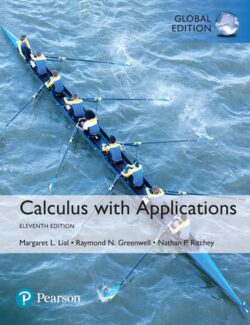 Calculus with Applications – Lial M,Greenwell R,Ritchey N. – 11th edition (2017) calculus with applications lial mgreenwell rritchey n 11th edition 2017